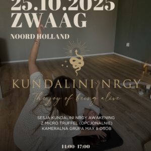 Kundalini Nrgy Awakening (opcja micro truffel) 25.10.2025 (Zwaag)