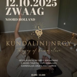Kundalini Nrgy Awakening (opcja micro truffel) 12.10.2025 (Zwaag)